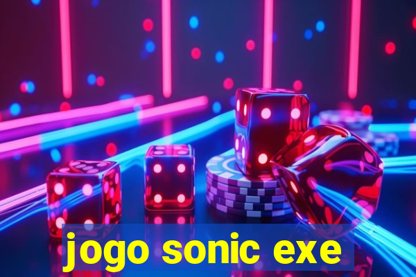 jogo sonic exe